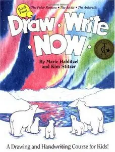 Draw Write Now, Book 4: The Polar Regions, Arctic, Antarctic