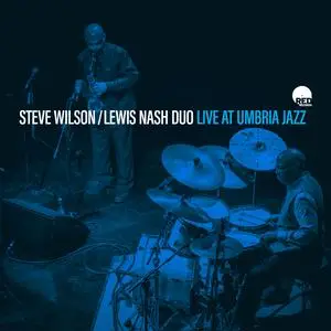 Steve Wilson, Lewis Nash - Live at Umbria Jazz (2023) [Official Digital Download]