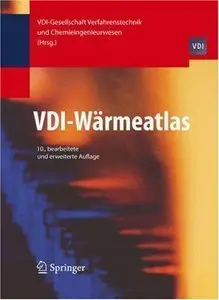 VDI-Wärmeatlas. Berechnungsunterlagen für Druckverlust, Wärme- und Stoffübergang (Repost)