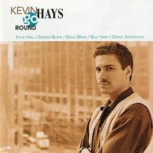 Kevin Hays - Go Round (1995/2019)