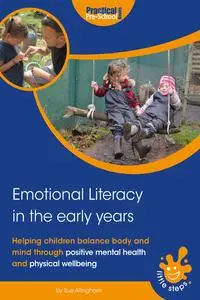 «Emotional Literacy in the Early Years» by Sue Allingham