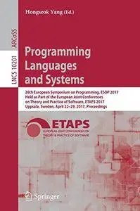 Programming Languages and Systems: 26th European Symposium on Programming, ESOP 2017