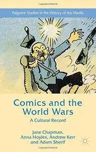 Comics and the World Wars: A Cultural Record (Repost)