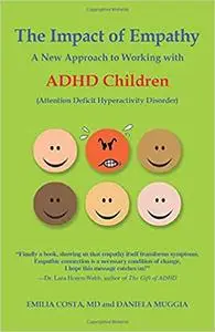 The Impact of Empathy: A New Approach to Working with ADHD children