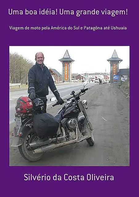 «Uma Boa Idéia! Uma Grande Viagem» by Silvério Da Costa Oliveira