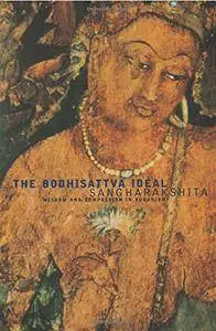 The Bodhisattva Ideal: Wisdom and Compassion in Buddhism
