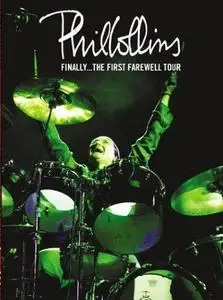 Phil Collins - Finally.... The First Farewell Tour (2005)