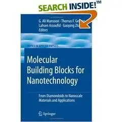 Molecular Building Blocks for Nanotechnology: From Diamondoids to Nanoscale Materials and Applications