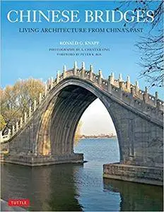 Chinese Bridges: Living Architecture from China's Past
