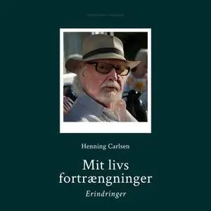 «Mit livs fortrængninger» by Henning Carlsen