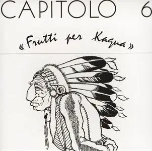 Capitolo 6 - Frutti Per Kagua (1972) [Japanese Edition 2008]