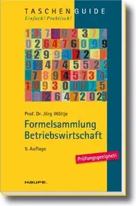 Formelsammlung Betriebswirtschaft, Auflage: 5 (repost)