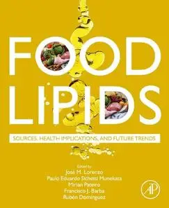 Food Lipids: Sources, Health Implications, and Future Trends