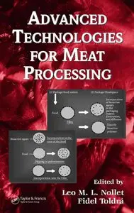 Leo M.L. Nollet, Fidel Toldra, "Advanced Technologies For Meat Processing" (Repost) 
