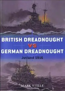 Britsh Drednought vs  German Drednought Jutland 1916 (Osprey Duel 31)