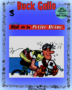 Buck Gallo - Tome 3 - Roi de la Petite Reine