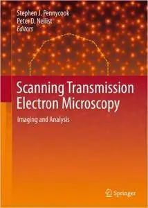 Scanning Transmission Electron Microscopy: Imaging and Analysis