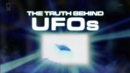 National Geographic - The Truth Behind: UFOs