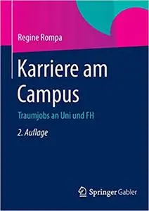 Karriere am Campus: Traumjobs an Uni und FH