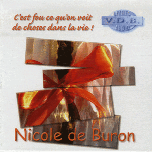 Nicole de Buron - C'est fou ce qu'on voit de choses dans la vie ! (2006)