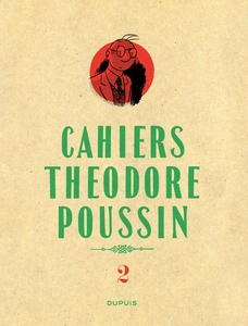 Théodore Poussin - Cahiers - Tome 2