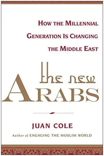 The New Arabs: How the Millennial Generation is Changing the Middle East