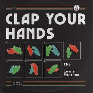 The Lewis Express - Clap Your Hands (2019)