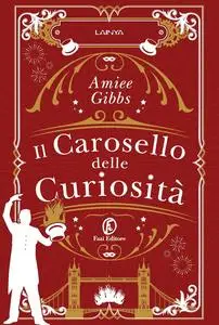 Amiee Gibbs - Il Carosello delle Curiosità