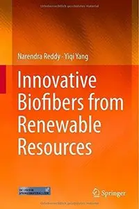 Innovative Biofibers from Renewable Resources (Repost)