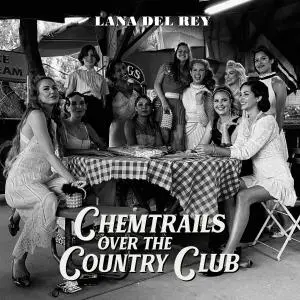 Lana Del Rey - Chemtrails Over The Country Club (2021) [Official Digital Download]