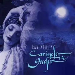 Can Atilla - Cariyeler Ve Geceler (2005)