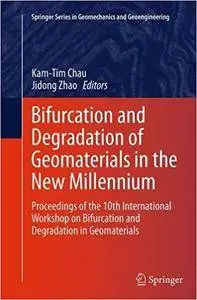 Bifurcation and Degradation of Geomaterials in the New Millennium (Repost)