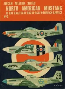 North American Mustang in RAF-RAAF-SAAF-RNZAF-RCAF & Foreign Service