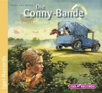 Klaus von Wiese - Die Conny-Bande - Die verräterische 16