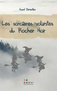 Nawel Benyelles, "Les sorcières volantes du Rocher Noir"