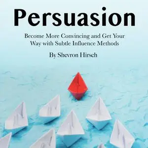 «Persuasion» by Shevron Hirsch