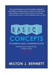 Basic Concepts of Intercultural Communication: Paradigms, Principles, and Practices