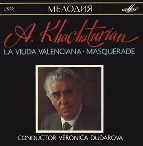 Aram Khachaturian - La Viuda Valenciana, Masquerade - Suites (Veronica Dudarova - Moscow Symphoy Orchestra)