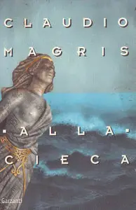 Carlo Magris - Alla cieca