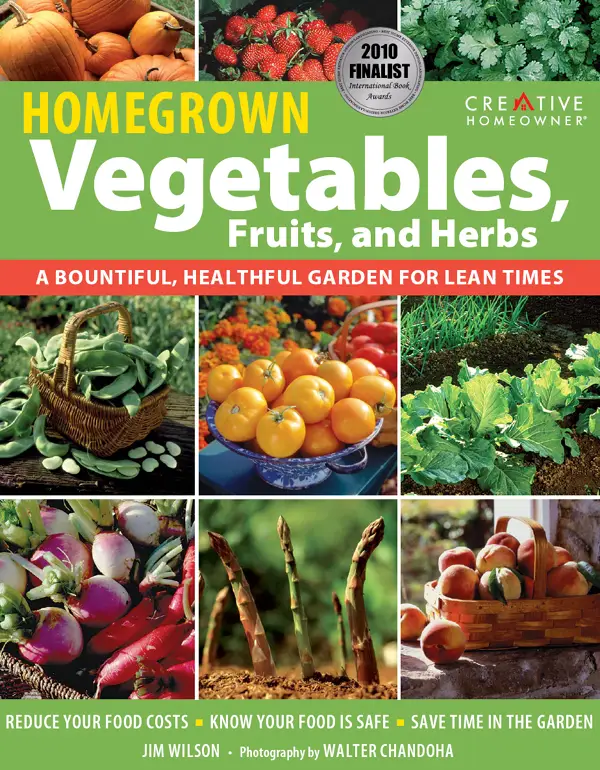 Homegrown Vegetables, Fruits & Herbs: A Bountiful, Healthful Garden for Lean Times (Gardening ...