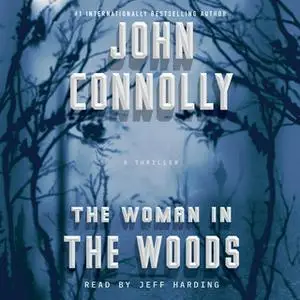 «The Woman in the Woods» by John Connolly