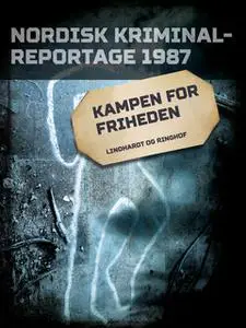 «Kampen for friheden» by Diverse forfattere