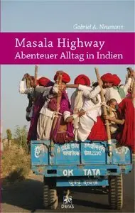 Masala Highway: Abenteuer Alltag in Indien (repost)