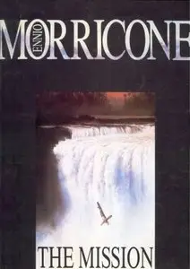 Ennio Morricone - The Mission (Piano, Flute, Voice Soundbook) by Ennio Morricone