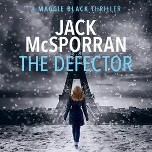 «The Defector» by Jack McSporran