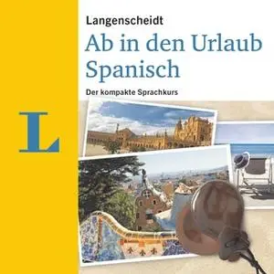 «Langenscheidt Ab in den Urlaub - Spanisch» by Langenscheidt-Redaktion