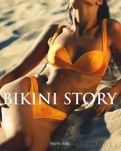 «Bikini Story» by Patrik Alac