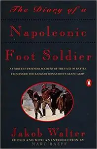 The Diary of a Napoleonic Foot Soldier