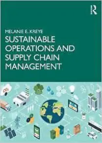 Sustainable Operations and Supply Chain Management