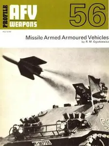 AFV-Weapons Profile No. 56: Missile Armed Armoured Vehicles (Repost)